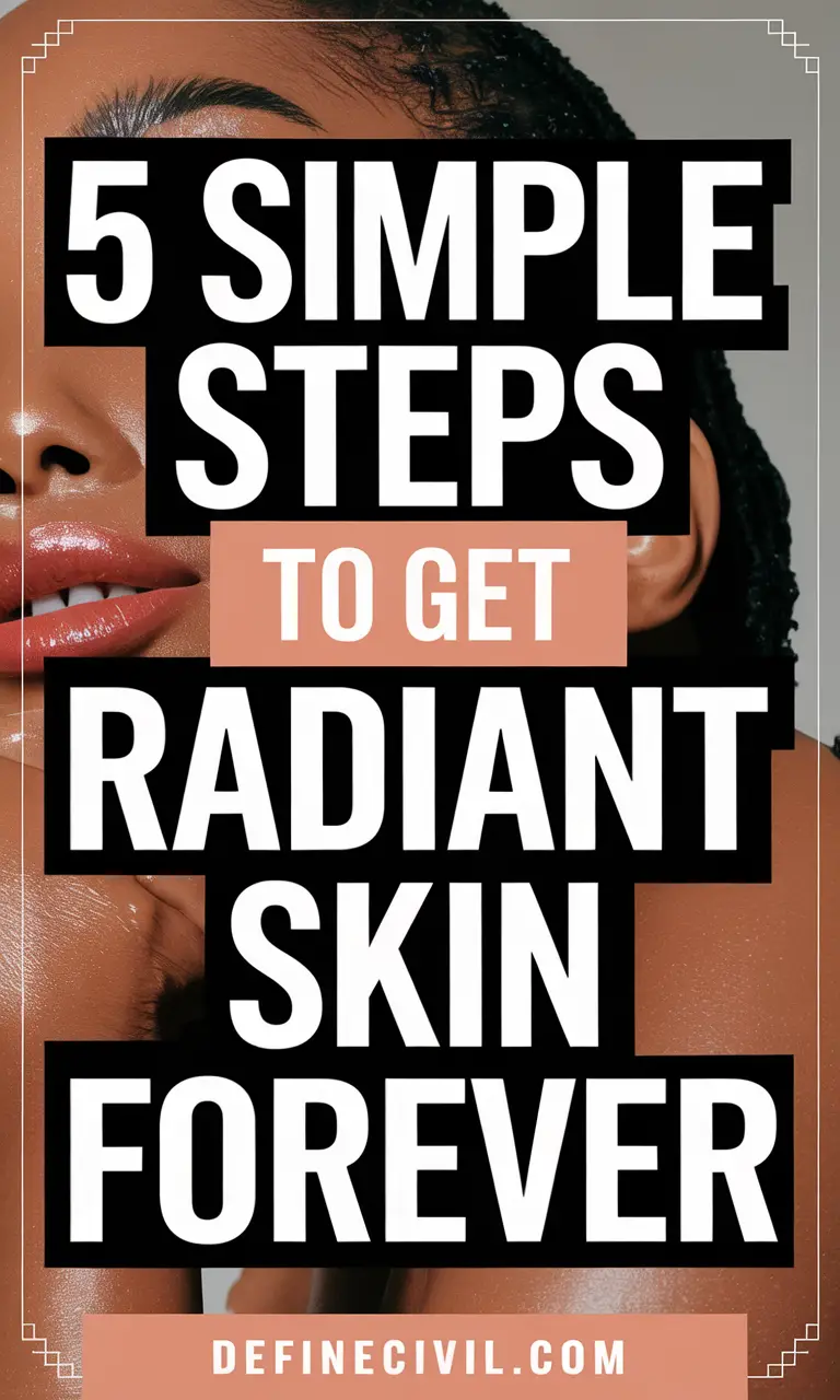 5-Step Skincare Routine for Radiant Skin