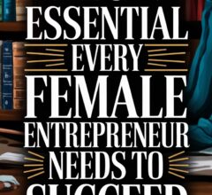 Female Entrepreneur Must-Have Tools