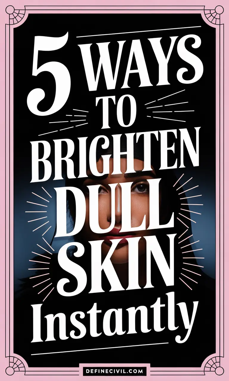 How to Get Rid of Dull Skin Fast