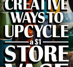 $1 Store Vase Upcycles