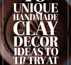 Handmade Clay Decor Ideas