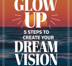 How to Build a Glow-Up Vision Board