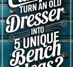 How to Make a Bench from an Old Dresser