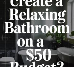 How to Create a Zen Bathroom on a Budget